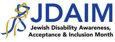 Celebrating Jewish Disability Awareness, Acceptance & Inclusion Month (JDAIM)